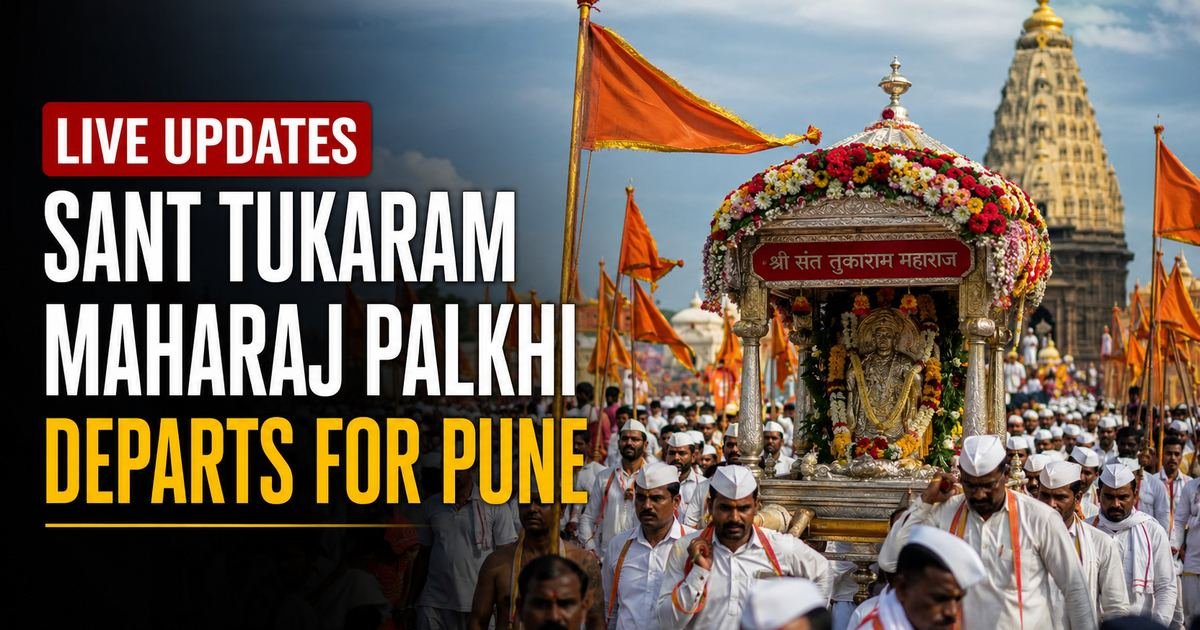 Live Updates: Sant Tukaram Maharaj Palkhi Departs for Pune