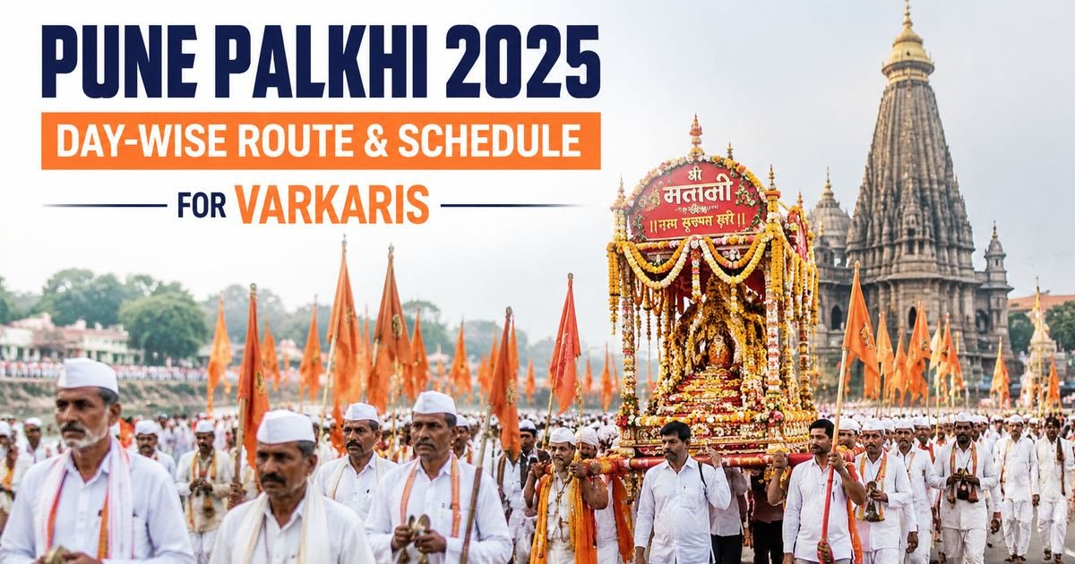 Pune Palkhi 2025: Day-Wise Route and Schedule for Varkaris