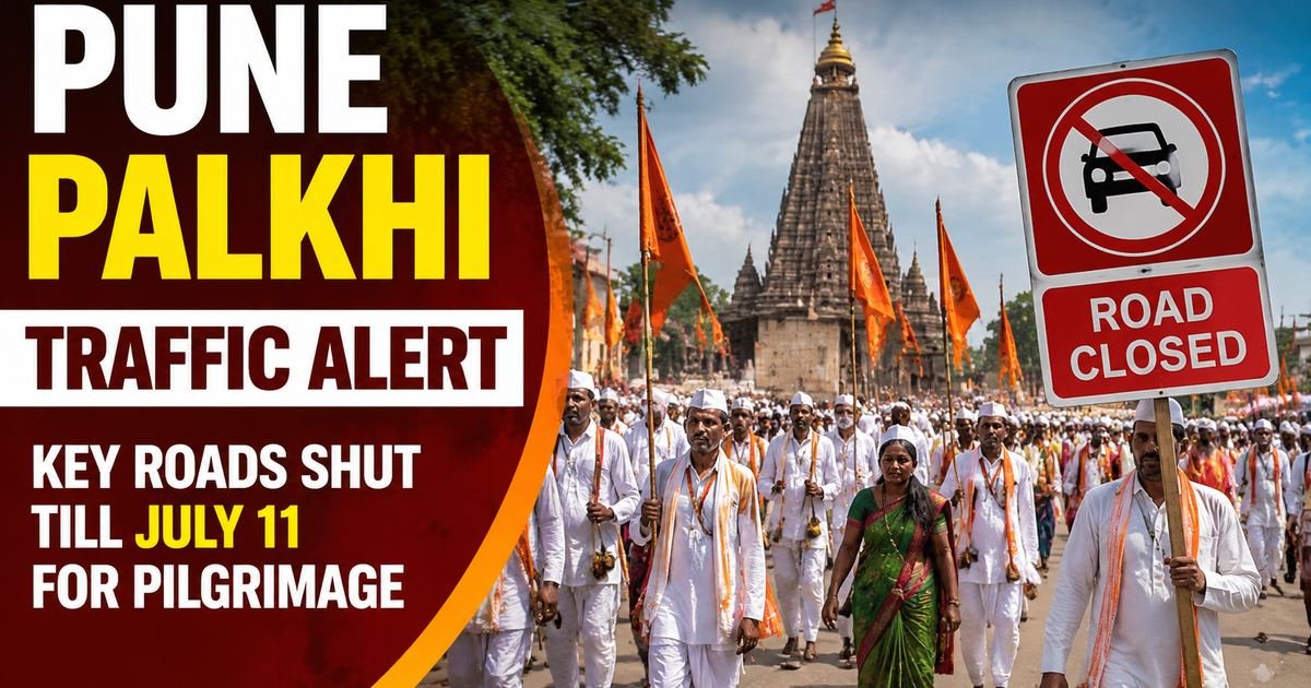Pune Palkhi Traffic Alert: Key Roads Shut Till July 11 For Pilgrimage